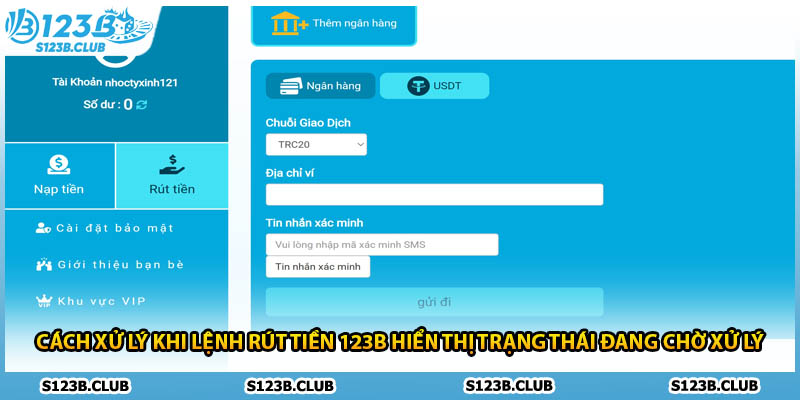 Cách xử lý khi lệnh rút tiền 123B hiển thị trạng thái đang chờ xử lý