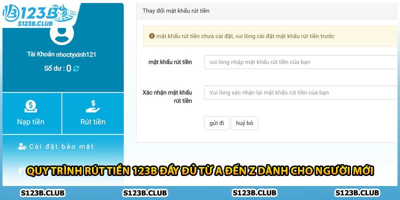 Quy trình rút tiền 123B đầy đủ từ A đến Z dành cho người mới
