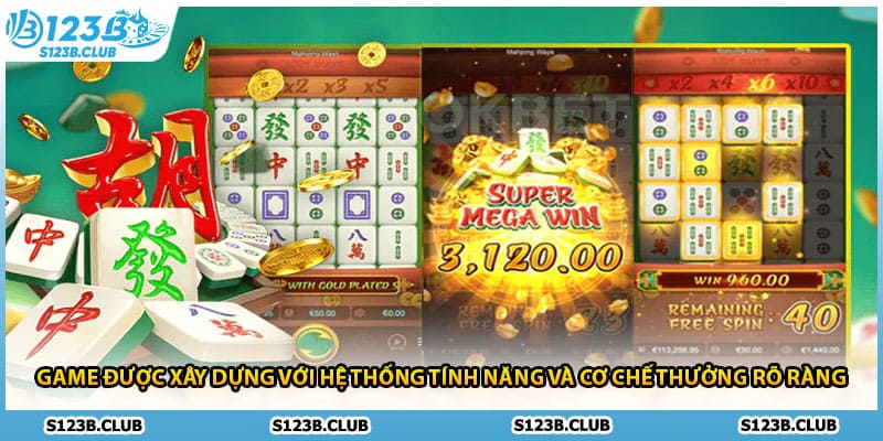Game được xây dựng với hệ thống tính năng và cơ chế thưởng rõ ràng 